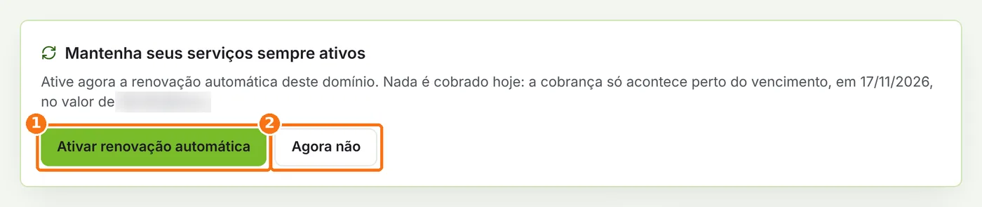 Aviso de renovação automática com os botões Ativar renovação automática e Agora não destacados