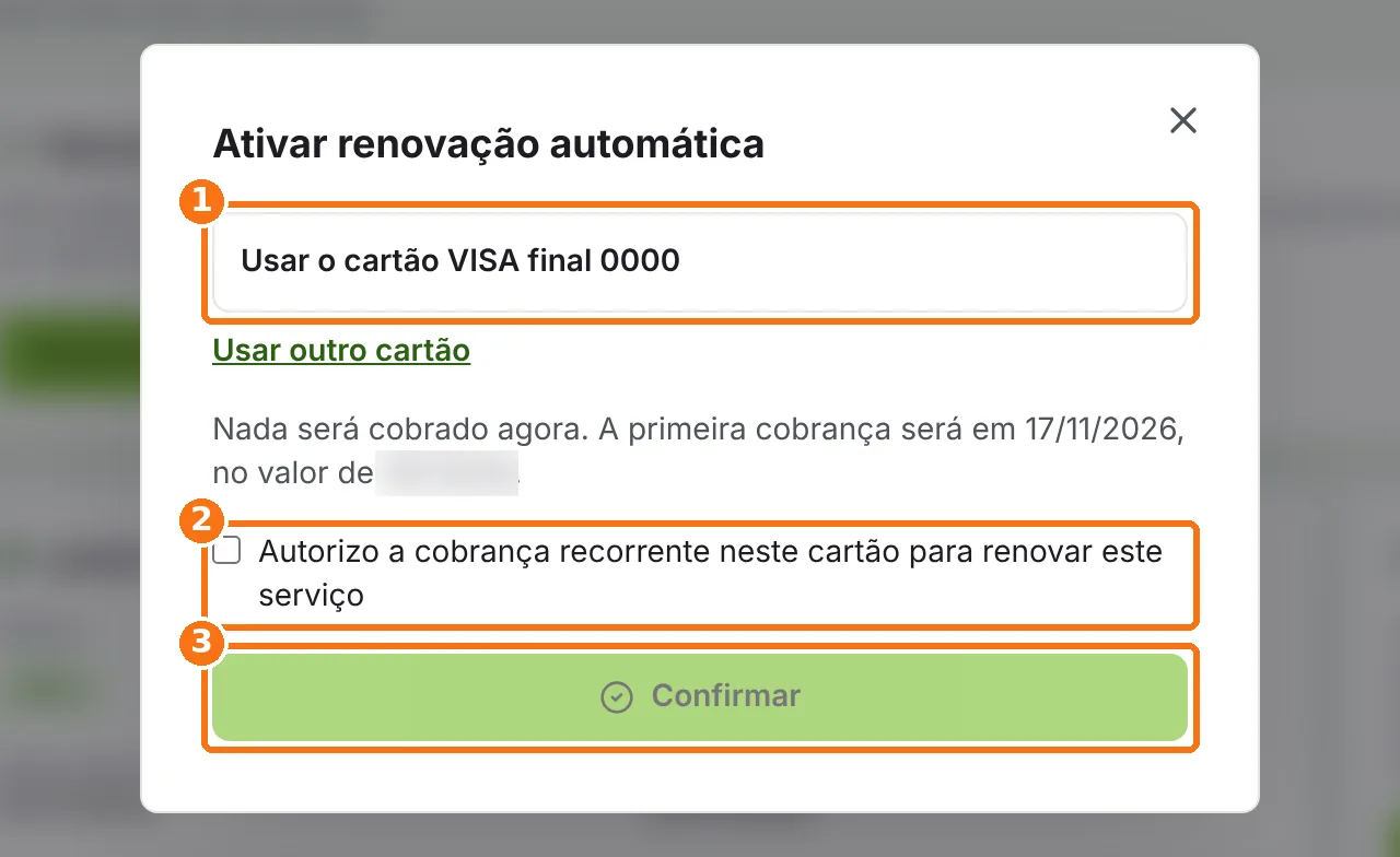 Janela Ativar renovação automática com o cartão salvo, a autorização e o botão Confirmar destacados